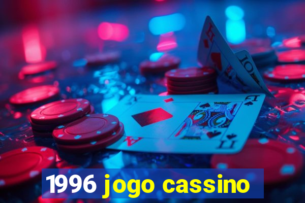 1996 jogo cassino